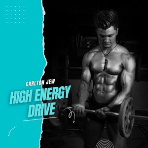 High Energy Drive