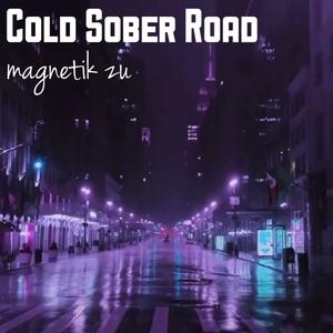 Cold Sober Road (Explicit)