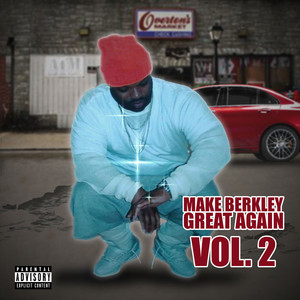 Make Berkley Great Again, Vol. 2 (Explicit)