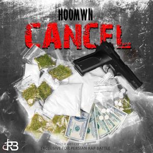 cancel (feat. hoomwn) [Explicit]