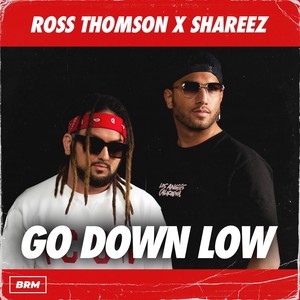 Go Down Low (Explicit)