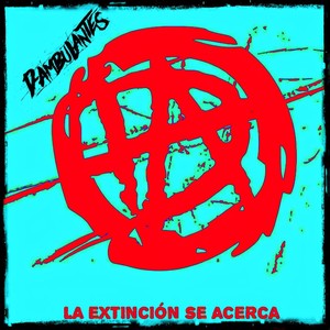 La Extinción Se Acerca (Explicit)