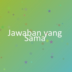Jawaban yang Sama