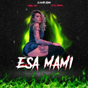 Esa Mami (Explicit)