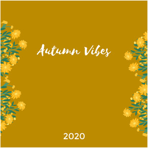 Autumn Vibes 2020 (Explicit)