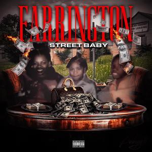 FARRINGTON STREET BABY (Explicit)