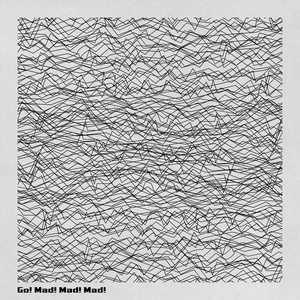Go Mad! Mad! Mad! (Instrumental)
