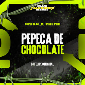 Pepeca De Chocolate (Explicit)
