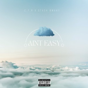 Aint Easy (Explicit)