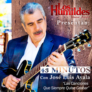 43 Minutos Con Jose Luis Ayala