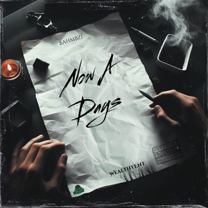 Now a Days (Explicit)