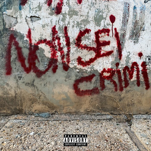 Non Sei Crimi (Explicit)