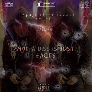 NOT A DiSS IS JUST NOT FACTS (Explicit)