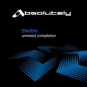 Absolutely Electro UnMixed