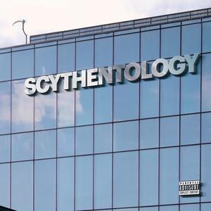 Scythentology (Explicit)