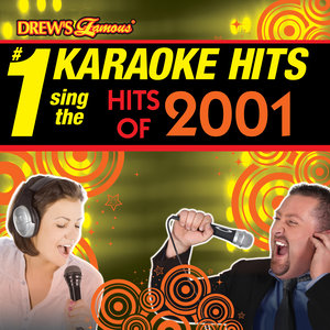 Drew's Famous # 1 Karaoke Hits: Sing the Hits of 2001