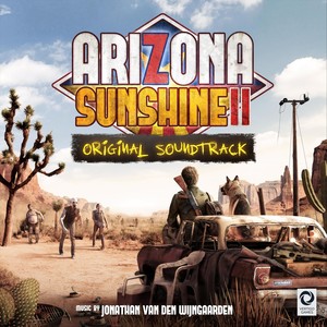 Arizona Sunshine 2 (Original Soundtrack) [Explicit]