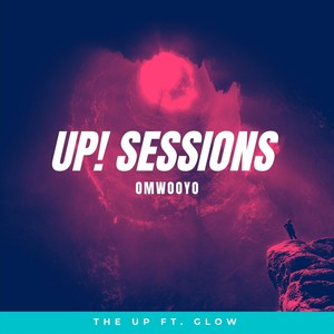 Omwooyo (Up! Sessions) [feat. Glow]