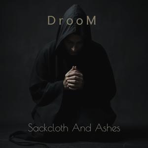 Sackcloth And Ashes