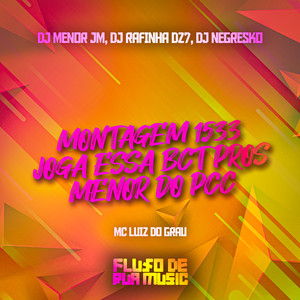 Montagem 1533 - Joga Essa Bct Pros Menor do Pcc (Explicit)