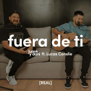 fuera de ti [REAL]