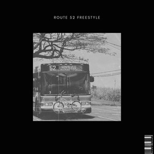 Route 52 Freestyle (Explicit)