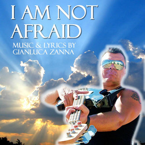 I Am Not Afraid