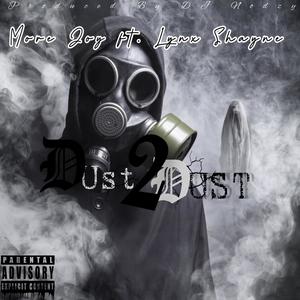 Dust 2 Dust (feat. Lynxx Shayne) [Explicit]