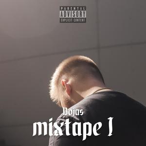 Bojas mixtape 1 (Explicit)