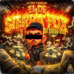 EL DE SIERRA FOX (El Chivo v2) (feat. SikoBeliko) (Explicit)