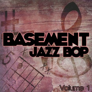 Bassment Jazz Bop, Vol. 1