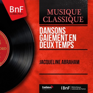 Dansons gaiement en deux temps (Mono Version)