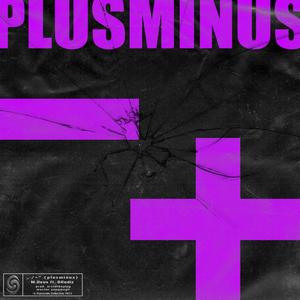 -/+ (feat. M.Deux) (Explicit)