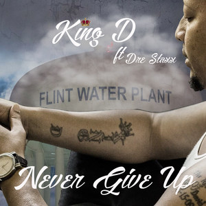 Never Give up (feat. Dre Staxx)