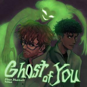 Ghost of You (feat. Vxlious) (Explicit)