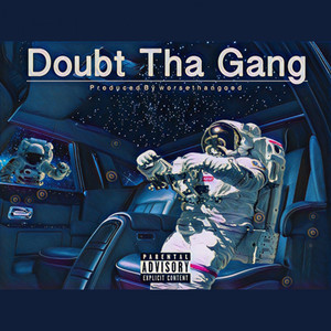 Doubt Tha Gang (Explicit)