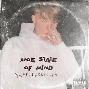 Moe state of mind (Explicit)