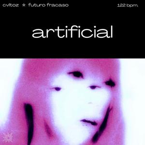 ARTIFICIAL (feat. Cvltoz)