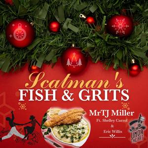 Scatman's Fish & Grits (feat. Shelley Carrol & Eric Willis)