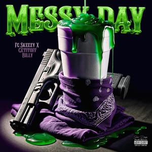 Messy Day (Explicit)