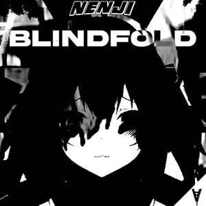 BLINDFOLD (Explicit)