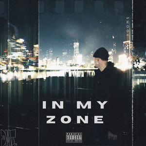 In My Zone (Explicit)