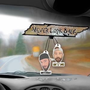 Never Look Back (feat. Luke "LJ" Jones)