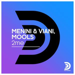 2Me (Menini u0026 Viani Re-Touch)