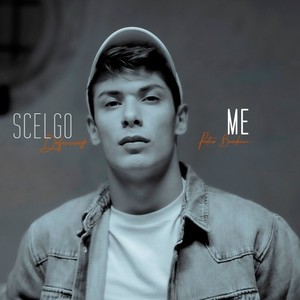 Scelgo me