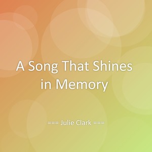 A Song That Shines in Memory