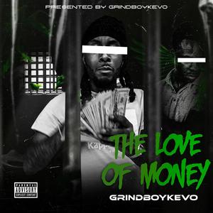 The Love Of Money (Explicit)