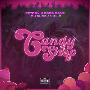 Candy Shop (Explicit)