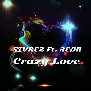 Crazy Love (feat. AEØN)
