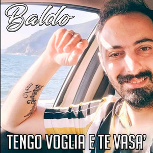 Tengo voglia e te vasa'